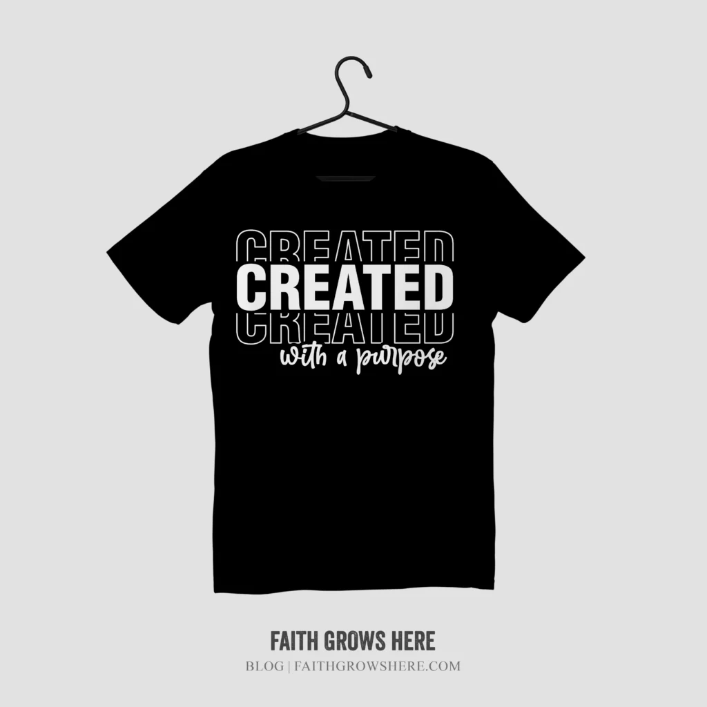 Created with a purpose t-shirt