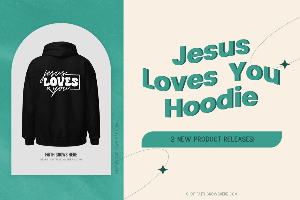 Jesus Loves You Hoodie_FGH Shop Blog Post Cover